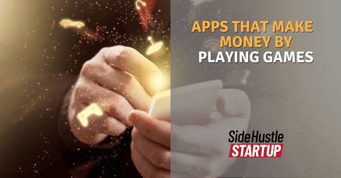 Best apps to make money fast playing games